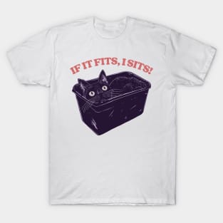 If It Fits, I Sits! Cute Kitty Lover Design T-Shirt